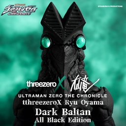 ULTRAMAN ZERO THE CHRONICLE threezeroX Ryu Oyama Dark Baltan All Black Edition