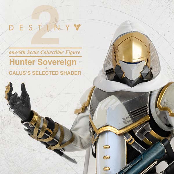 DESTINY 2 - Hunter Sovereign<br>1/6 Scale Collectible Figure<br>CALUS’S SELECTED SHADER Cover Image